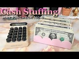 CASH STUFFING MAY 2025 PAYCHECK NO3 | 100 ENVELOPE CHALLENGE | #cashbudgetingmethod
