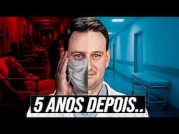 5 anos após a pandemia: relato de um médico na linha de frente!