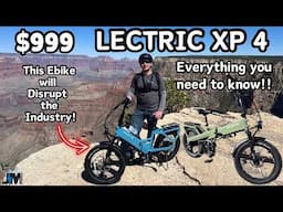 Lectric XP 4 - An Ebike Sure To Disrupt the Industry in 2025!
