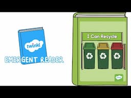 I Can Recycle eBook | Emergent Readers | Read-Aloud Story for Kids | Twinkl USA
