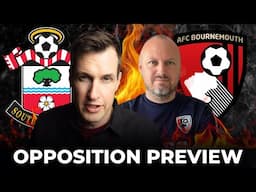 BEST OF ENEMIES?! OPPOSITION PREVIEW ft @afcbpodcast  Southampton v Bournemouth