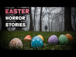 3 Disturbing TRUE Easter Horror Stories