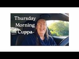 Thursday Morning Cuppa