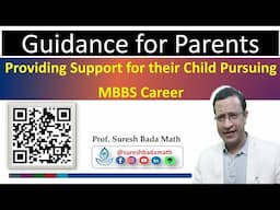 Guiding Parents in Providing Support to their Child Pursuing MBBS Career