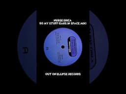 Nurse Erica - Do My Stuff (Ears In Space Mix)