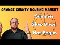 Orange County Housing Market May 2025 – Has the Summer Slowdown Already Started?