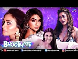 Bhootmate Movie | Hindi Full Movie 2025 | Mannara Chopra, Shamin, Satarupa Pyne | Hindi Movie
