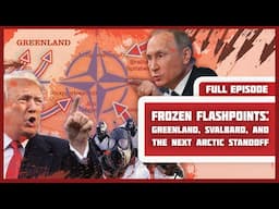 Frozen Flashpoints: Greenland, Svalbard, and the Next Arctic Standoff