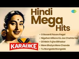 Hindi Mega Karaoke Hits | O Basanti Pavan Pagal | Dil Mein Tujhe Bithakar | Mere Bhaiya Mere Chanda