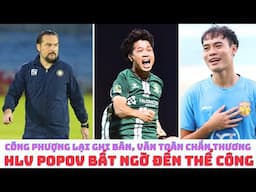 Công Phượng lại ghi bàn - Văn Toàn chấn thương - HLV Popov đến Thể Công Viettel