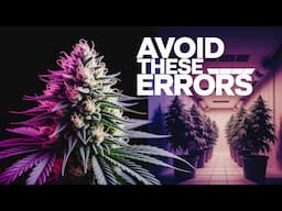 20 Grower Mistakes That KILL Your Plants (Stop Doing These!) Pt.2