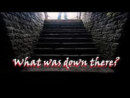 What did he find down the dark stairs? The lost gold?