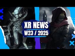 XR News, Sales, Releases (W23/25) Thief VR: Legacy of Shadow, Meta Puffin, Alien Isolation VR Mod