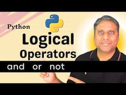 Logical Operators in Python (AND, OR, NOT) | Python Tutorial for Beginners