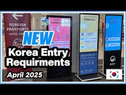 NEW Korea Entry Requirements 2025