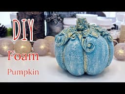 DIY Fall Decoration Vintage Foam Pumpkin 💖