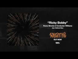 04. Ricky Bobby (feat. Method Man) - Rome Streetz x Conductor Williams [Visualizer]
