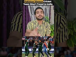 Pakistan Womens NOT Travel To INDIA For Womens WC Ab Pakistan Ko bhi Hybrid Venue Chaiye #cricket