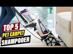 Top 5 Best Pet Carpet Shampooers: Keep Your Home Spotless!