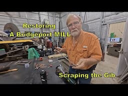 Restoring a Bridgeport Mill : Scraping the Gib
