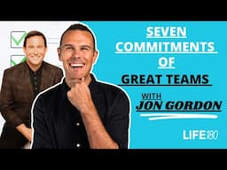 7 Commitments of Great Teams: Absolute Principles for Success