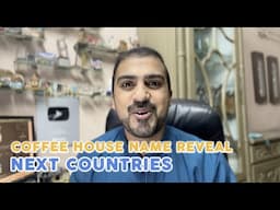 🔥 NAME REVEAL of Coffee House and next 2 Countries