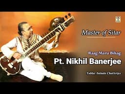 Pandit Nikhil Banerjee | Raag Maru Bihag | Master of Sitar | Hindusthani Classical Music on Sitar