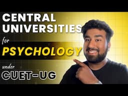 Best Central Universities offering Bachelors in Psychology | CUET-UG 25 |