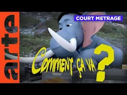 Comment ça va ? | Court métrage | ARTE