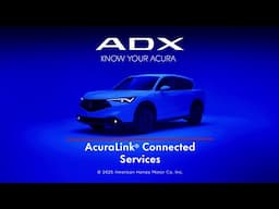 2025 ADX | AcuraLink® Connected Services