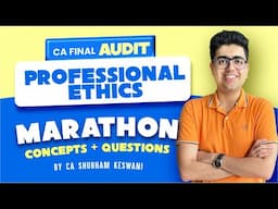 18-20 Marks | Professional Ethics Revision May'25 Exams | CA Shubham Keswani (AIR 8)