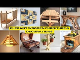 100+ Elegant Wooden Furniture & Decorations – Enhance Your Living Space