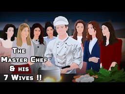 The Master Chef and  his 7 Wives — What Were They Really Cooking?