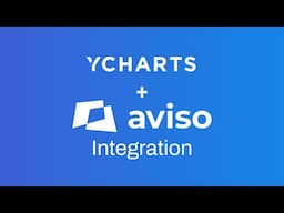 Getting Started: Aviso & YCharts Integration
