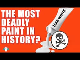 The Toxic Truth About Lead White: Art’s Deadliest Paint