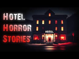 8 TRUE Scary Hotel Horror Stories | True Scary Stories