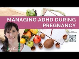 How to cope with adhd during pregnancy