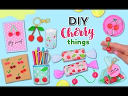9 DIY CUTE CHERRY THINGS - Gifts, Keychain, Room Decor, Fidget Toys - Amazing Crafts To Make at Home