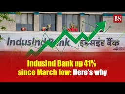 IndusInd Bank rises 5th day in a row; up 41% since March low: Here's why | Bank nifty | Share market