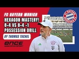 Hexagon Mastery! | FC Bayern’s 8+4 vs 8+4+1 Drill by Thomas Tuchel
