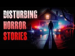 26 TRUE Scary & DISTURBING Horror Stories From The Internet | TRUE HORROR STORIES