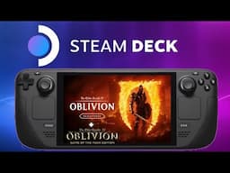 Steam Deck: The Elder Scrolls IV - Oblivion (Remastered + Original)