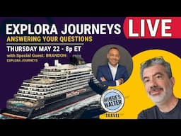 LIVE Q&A with Explora Journeys, Thurs May 22, 8p ET. #Cruise