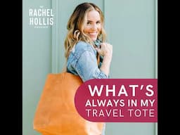 846: What's Always in My Travel Tote (and what I would NEVER bring to the airport!)