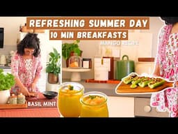 Quick Breakfast Ideas for Summer | 10 Minute Recipes + Relaxing Home Day