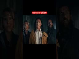 Get Away Movie Explained In Hindi