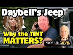 Lori Daybell, Why the Jeep Tint Matters | Profiling Evil