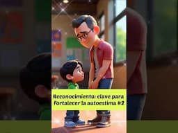 Reconocimiento: clave para fortalecer la autoestima. #ReconocimientoInfantil #AutoestimaNiños
