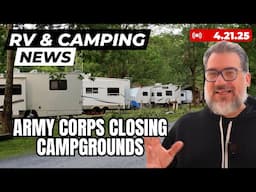 More Federal Campground Closures, Major RV Step Recall, New Montana Towing Law