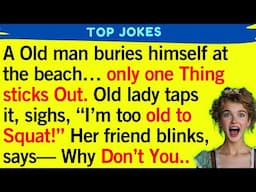 Old Man Sunbathes then Judged by Two Old Ladies: Best Joke of the Day, Updated